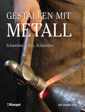 Ares |  Gestalten mit Metall | Buch |  Sack Fachmedien