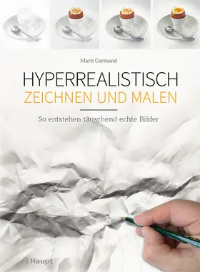 Cormand |  Hyperrealistisch zeichnen und malen | Buch |  Sack Fachmedien