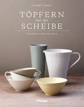 Carey |  Töpfern auf der Scheibe | Buch |  Sack Fachmedien