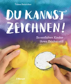 Heinicker |  Du kannst zeichnen! | Buch |  Sack Fachmedien