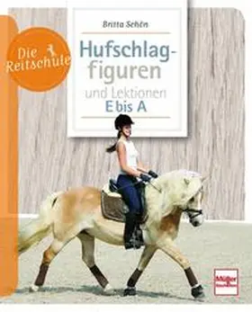 Schön |  Hufschlagfiguren und Lektionen E bis A | Buch |  Sack Fachmedien