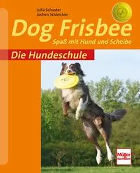 Schleicher / Schuster |  Dog Frisbee | Buch |  Sack Fachmedien