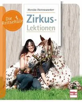 Hannawacker |  Die Reitschule: Zirkuslektionen | Buch |  Sack Fachmedien