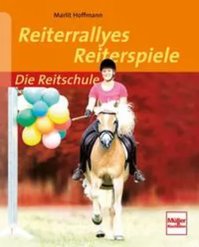 Hoffmann |  Reiterrallyes - Reiterspiele | Buch |  Sack Fachmedien