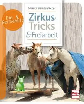 Hannawacker |  Zirkus-Tricks & Freiarbeit | Buch |  Sack Fachmedien