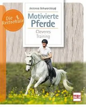 Schwarzkopf |  Motivierte Pferde | Buch |  Sack Fachmedien