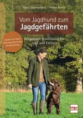 Dautzenberg / Pesch / Pesch (Hrsg.) |  Vom Jagdhund zum Jagdgefährten | Buch |  Sack Fachmedien