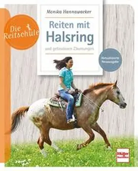 Hannawacker |  Reiten mit Halsring und gebisslosen Zäumungen | Buch |  Sack Fachmedien