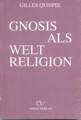 Quispel |  Gnosis als Weltreligion | Buch |  Sack Fachmedien