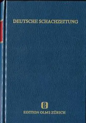 Andersen / Berger / Blümich |  Deutsche Schachzeitung. 99 Jahrgänge 1846-1944 | Buch |  Sack Fachmedien