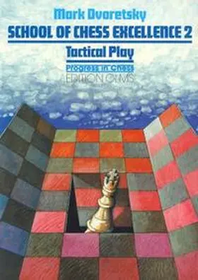 Dvoretsky / Neat |  School of Chess Excellence 02 | Buch |  Sack Fachmedien