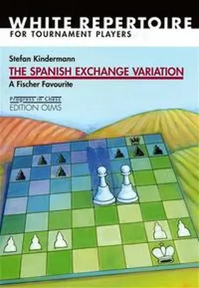 Kindermann |  The Spanish Exchange Variation. A Fischer Favourite | Buch |  Sack Fachmedien