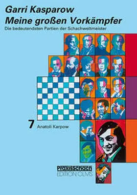 Kasparow |  Meine grossen Vorkämpfer / Die bedeutendsten Partien der Schachweltmeister | Buch |  Sack Fachmedien