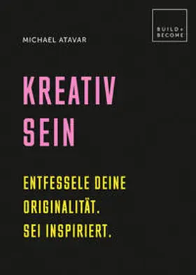 Atavar |  Kreativ sein | Buch |  Sack Fachmedien