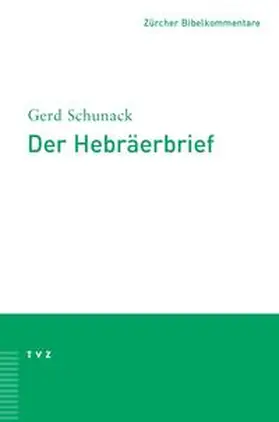 Schunack | Der Hebräerbrief | Buch | 978-3-290-14747-1 | sack.de