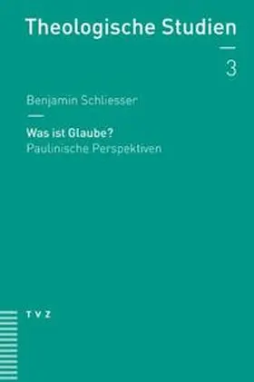 Schliesser |  Was ist Glaube? | eBook | Sack Fachmedien