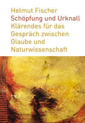 Fischer |  Schöpfung und Urknall | eBook | Sack Fachmedien