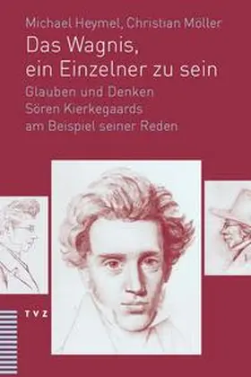 Heymel / Möller |  Das Wagnis, ein Einzelner zu sein | Buch |  Sack Fachmedien