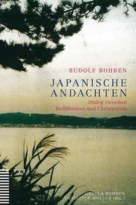 Möller / Bohren |  Japanische Andachten | Buch |  Sack Fachmedien