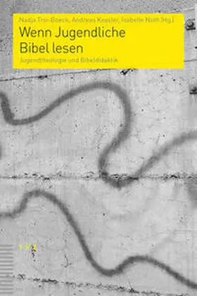 Noth / Troi-Boeck / Kessler | Wenn Jugendliche Bibel lesen | Buch | 978-3-290-17787-4 | sack.de