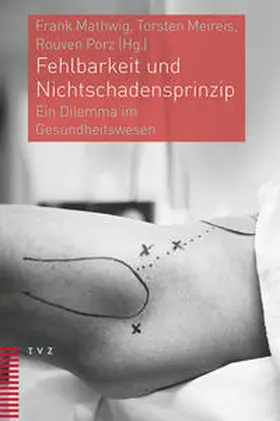 Mathwig / Meireis / Porz |  Fehlbarkeit und Nichtschadensprinzip | Buch |  Sack Fachmedien