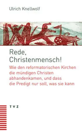 Knellwolf |  Rede, Christenmensch! | eBook | Sack Fachmedien