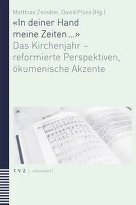 Zeindler / Plüss / Mathwig |  'In deiner Hand meine Zeiten …' | eBook | Sack Fachmedien