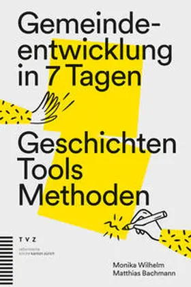 Wilhelm / Bachmann |  Gemeindeentwicklung in 7 Tagen | Buch |  Sack Fachmedien