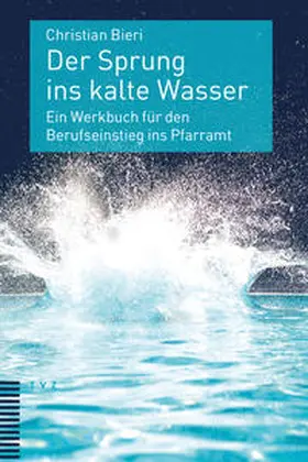 Bieri |  Der Sprung ins kalte Wasser | Buch |  Sack Fachmedien