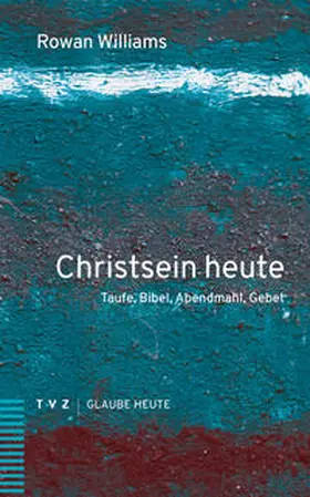 Williams |  Christsein heute | Buch |  Sack Fachmedien