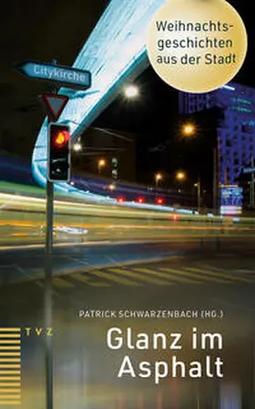 Schwarzenbach |  Glanz im Asphalt | Buch |  Sack Fachmedien