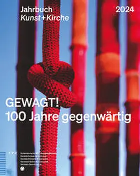  GEWAGT! 100 Jahre gegenwärtig | Buch |  Sack Fachmedien