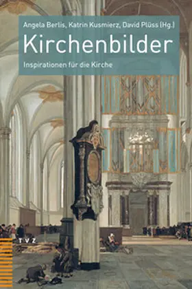 Berlis / Kusmierz / Plüss |  Kirchenbilder | Buch |  Sack Fachmedien