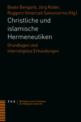 Bengard / Röder / Vimercati Sanseverino |  Christliche und islamische Hermeneutiken | Buch |  Sack Fachmedien