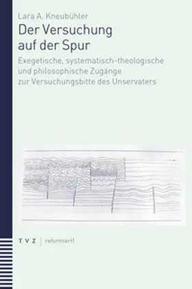 Kneubühler |  Der Versuchung auf der Spur | Buch |  Sack Fachmedien