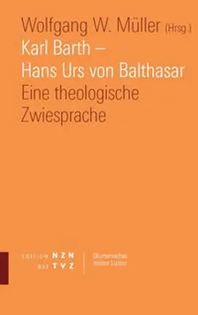 Müller |  Karl Barth - Hans Urs von Balthasar | Buch |  Sack Fachmedien