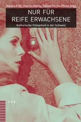 Martig / Fritz / Perlini-Pfister |  Nur für reife Erwachsene | Buch |  Sack Fachmedien