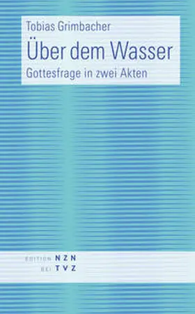 Grimbacher |  Über dem Wasser | Buch |  Sack Fachmedien