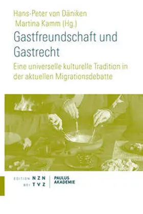von Däniken / Kamm |  Gastfreundschaft und Gastrecht | eBook | Sack Fachmedien