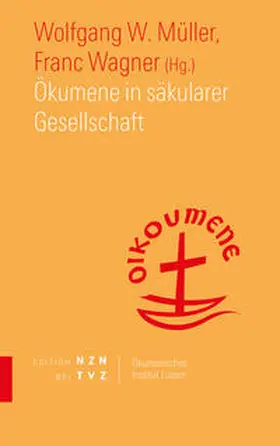 Müller / Wagner |  Ökumene in säkularer Gesellschaft | Buch |  Sack Fachmedien