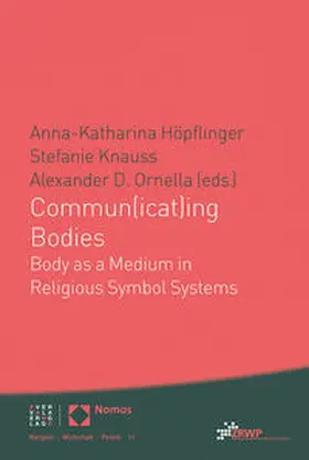 Höpflinger / Ornella / Knauss |  Commun(icat)ing Bodies | Buch |  Sack Fachmedien