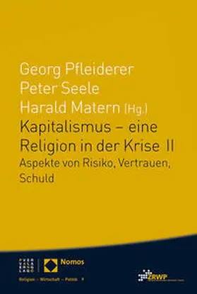 Seele / Matern / Pfleiderer |  Kapitalismus – eine Religion in der Krise II | Buch |  Sack Fachmedien
