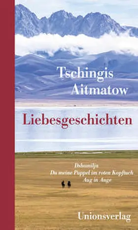 Aitmatow |  Liebesgeschichten | Buch |  Sack Fachmedien