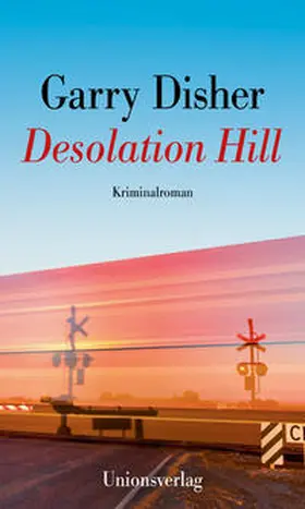 Disher |  Desolation Hill | Buch |  Sack Fachmedien
