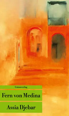 Djebar |  Fern von Medina | Buch |  Sack Fachmedien