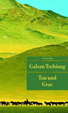 Tschinag |  Tau und Gras | Buch |  Sack Fachmedien