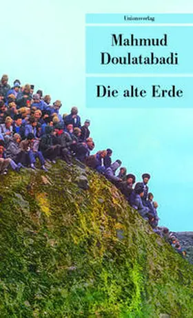 Doulatabadi |  Die alte Erde | Buch |  Sack Fachmedien