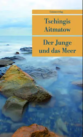 Aitmatow | Der Junge und das Meer | Buch | 978-3-293-20426-3 | sack.de