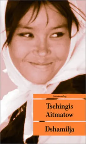 Aitmatow |  Dshamilja | Buch |  Sack Fachmedien