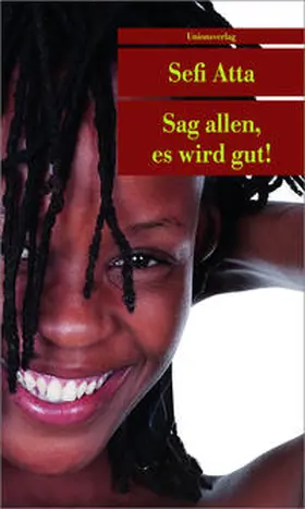 Atta |  Sag allen, es wird gut! | Buch |  Sack Fachmedien